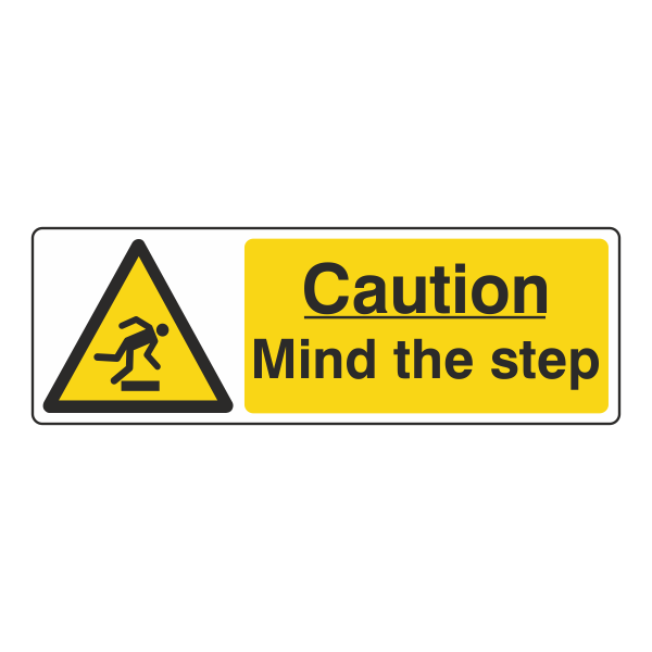 Caution Mind The Step Sign - Medisigns