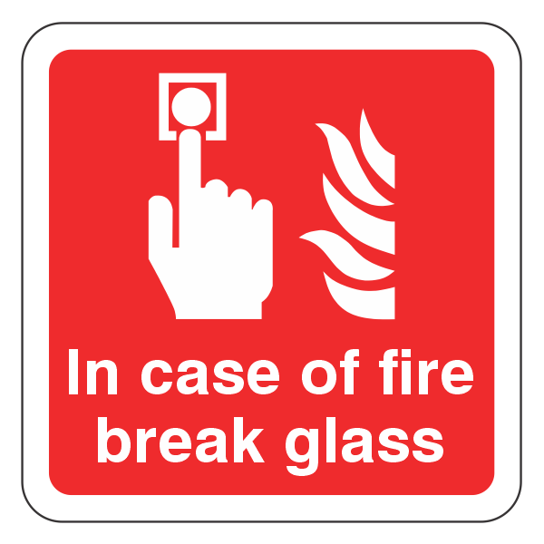 In Case of Fire Break Glass Sign - Medisigns