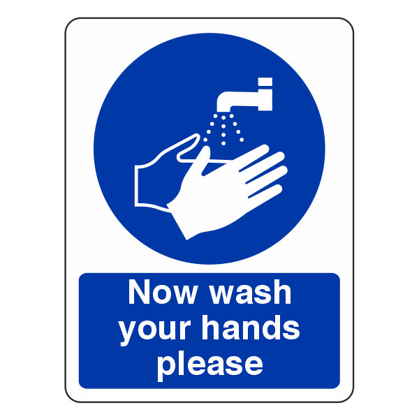 Now Wash Your Hands Sign - Medisigns