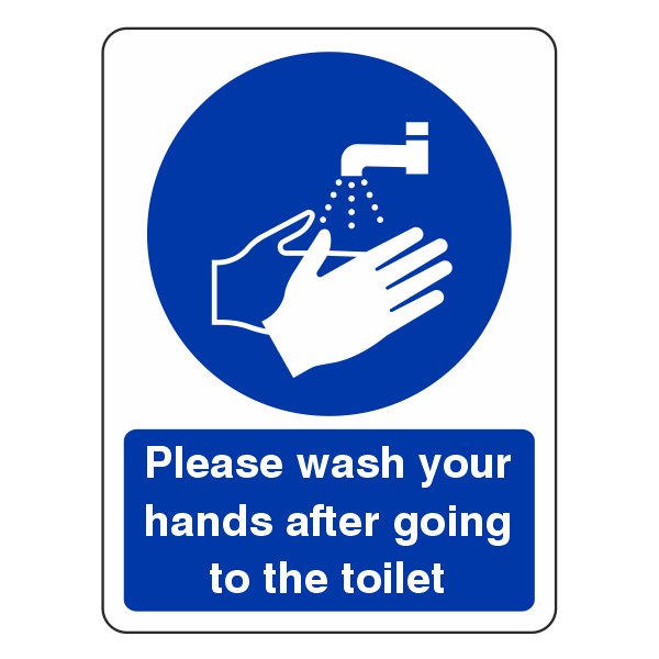 Wash Your Hands After Using Toilet Sign - Medisigns