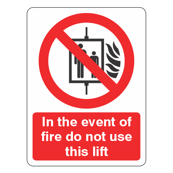 In Event of Fire Do Not Use Lift Sign - Medisigns